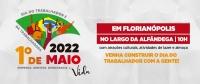 DIA DO TRABALHADOR E DA TRABALHADORA EM FLORIANÓPOLIS!