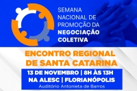 Encontro Regional da Semana da Negociação Coletiva em SC acontece dia 13 de novembro