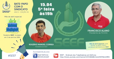 MÊS DE ABRIL ESPECIAL: NO ANIVERSÁRIO DO SEEF, A HISTÓRIA DA PARTICIPAÇÃO NA FEDERAÇÃO E NA CENTRAL SINDICAL