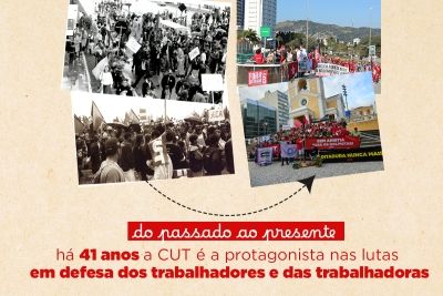 41 anos de luta incansável: CUT, a voz dos trabalhadores!