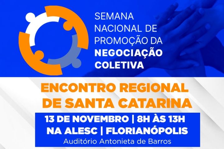 Encontro Regional da Semana da Negociação Coletiva em SC acontece dia 13 de novembro