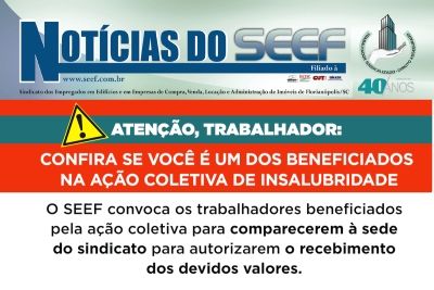 Trabalhadores beneficiados pela ação de insalubridade do Shopping Itaguaçu deverão comparecer ao SEEF